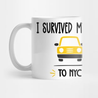 I survived  my trip  to NYC    Funny ny tour Mug